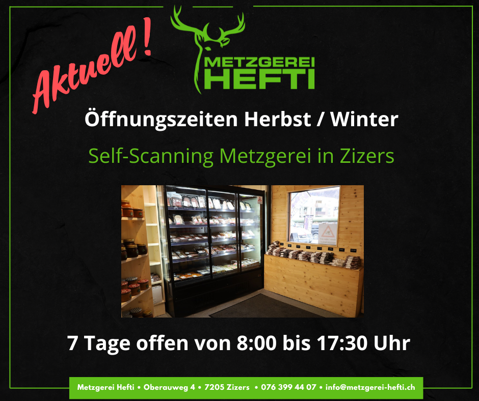 Winter Öffnungszeiten Self Scanning Metzgerei Hefti Zizers